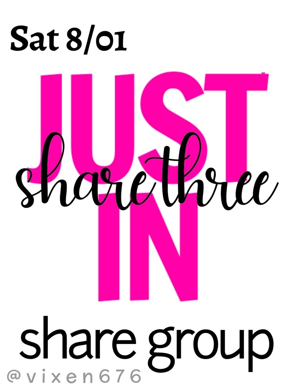 ❌ CLOSED‼️🖤 SAT 8/01 SHARE 3 JUST IN Share Group